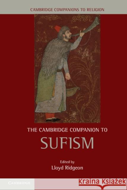 The Cambridge Companion to Sufism Lloyd Ridgeon 9781107018303 Cambridge University Press