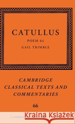Catullus: Poem 64  9781107018594 Cambridge University Press