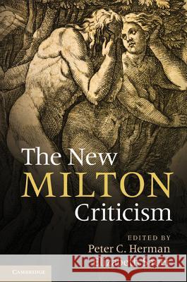 The New Milton Criticism Peter C Herman 9781107019225