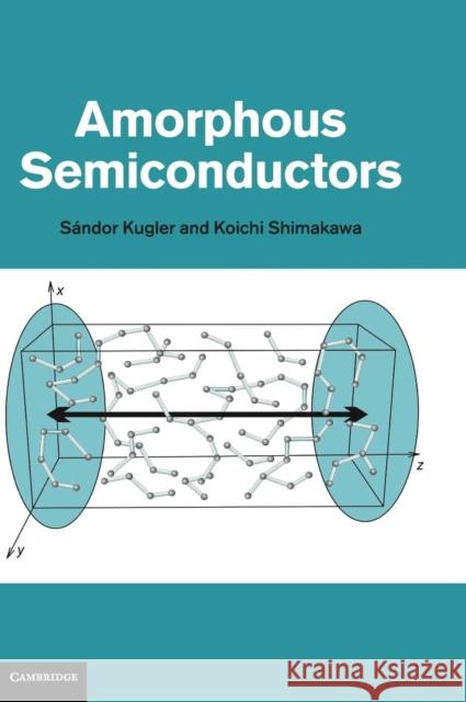 Amorphous Semiconductors Sndor Kugler 9781107019348