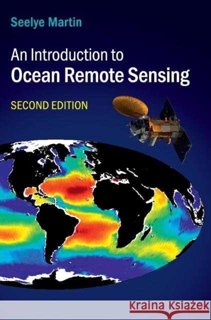 An Introduction to Ocean Remote Sensing Seelye Martin 9781107019386 CAMBRIDGE UNIVERSITY PRESS