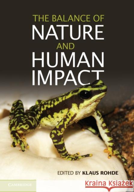 The Balance of Nature and Human Impact Klaus Rohde 9781107019614 0