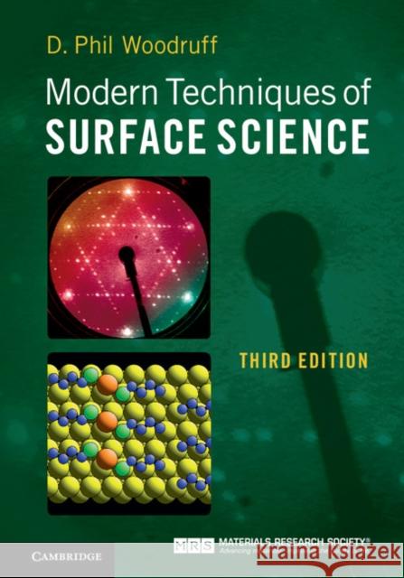 Modern Techniques of Surface Science Phil Woodruff D. P. Woodruff 9781107023109 Cambridge University Press