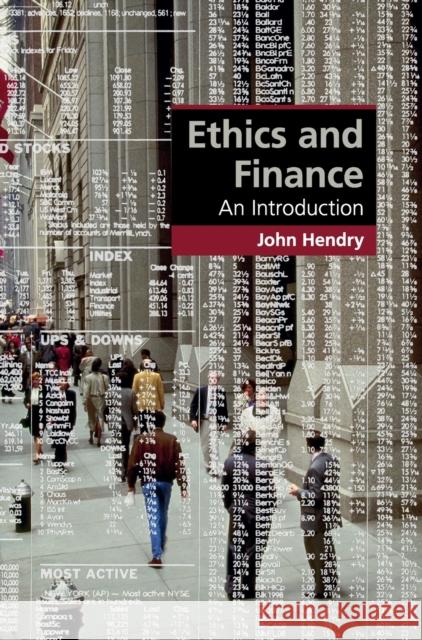 Ethics and Finance: An Introduction Hendry, John 9781107024229 Cambridge University Press
