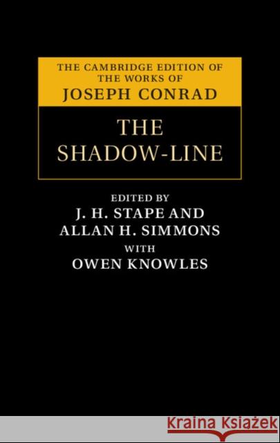 The Shadow-Line: A Confession Conrad, Joseph 9781107024427 0