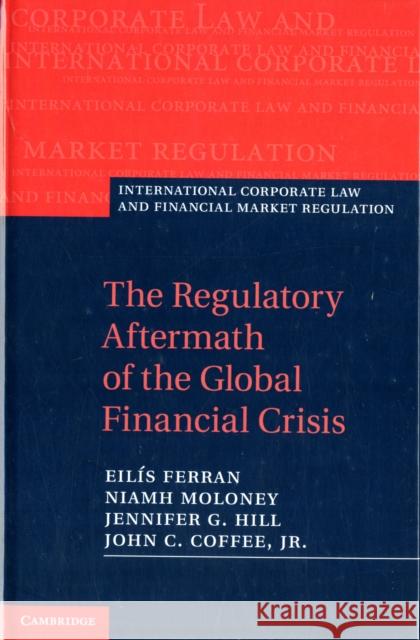 The Regulatory Aftermath of the Global Financial Crisis Eilis Ferran 9781107024595