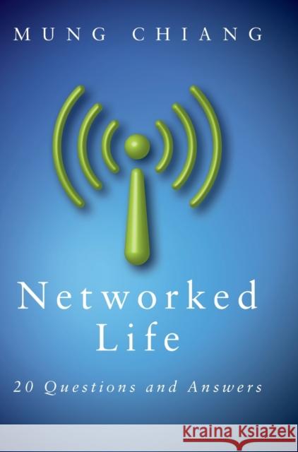 Networked Life: 20 Questions and Answers Chiang, Mung 9781107024946