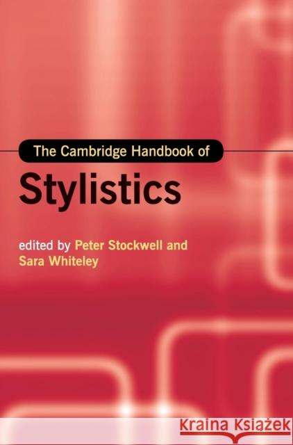 The Cambridge Handbook of Stylistics Peter Stockwell 9781107028876