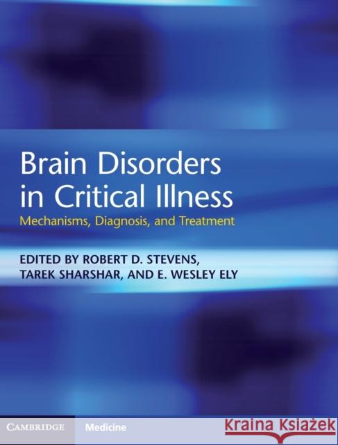Brain Disorders in Critical Illness Stevens, Robert D. 9781107029194 0