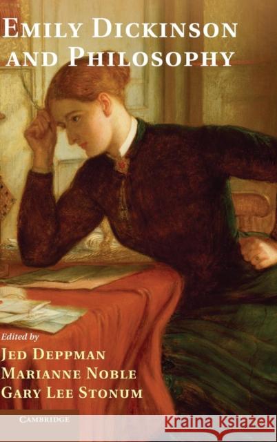 Emily Dickinson and Philosophy Marianne Noble 9781107029415