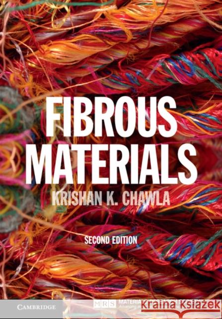 Fibrous Materials Krishan Chawla 9781107029729