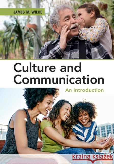 Culture and Communication: An Introduction James M. Wilce 9781107031302 Cambridge University Press