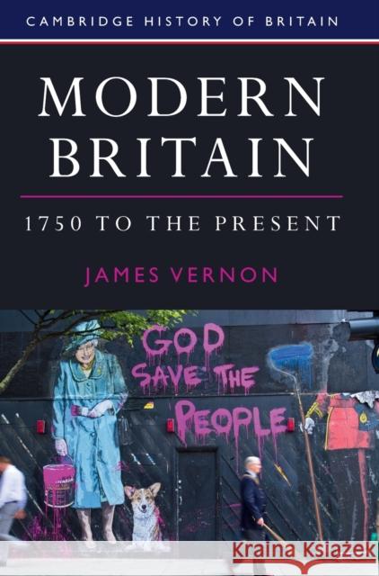 Modern Britain, 1750 to the Present James Vernon 9781107031333 Cambridge University Press
