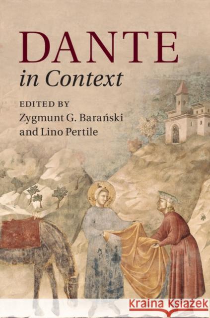 Dante in Context Zygmunt G. Baranski Lino Pertile Zygmunt G. Bar 9781107033146 Cambridge University Press