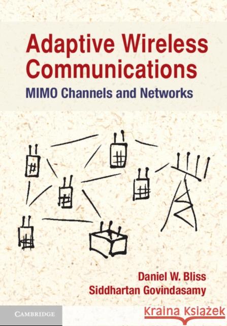 Adaptive Wireless Communications Bliss, Daniel W. 9781107033207 0