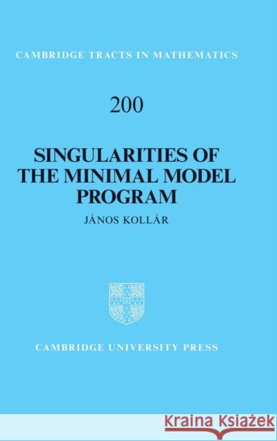 Singularities of the Minimal Model Program Janos Kollar 9781107035348 0