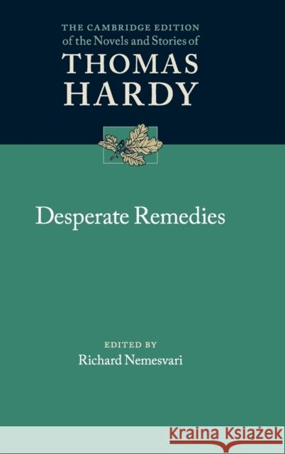 Desperate Remedies Thomas Hardy Richard Nemesvari 9781107036925