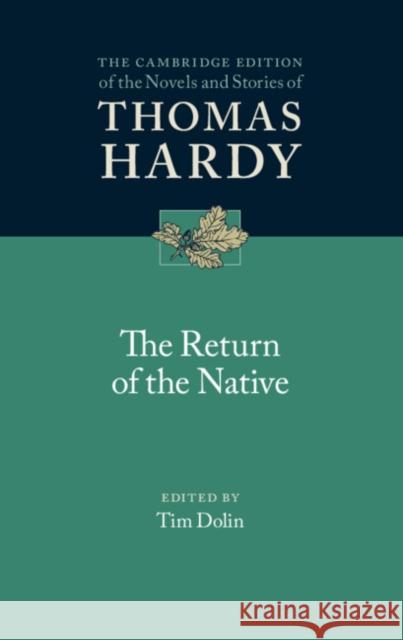 The Return of the Native Hardy Thomas Hardy 9781107037779