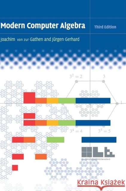 Modern Computer Algebra Joachim von zur Gathen 9781107039032 CAMBRIDGE UNIVERSITY PRESS