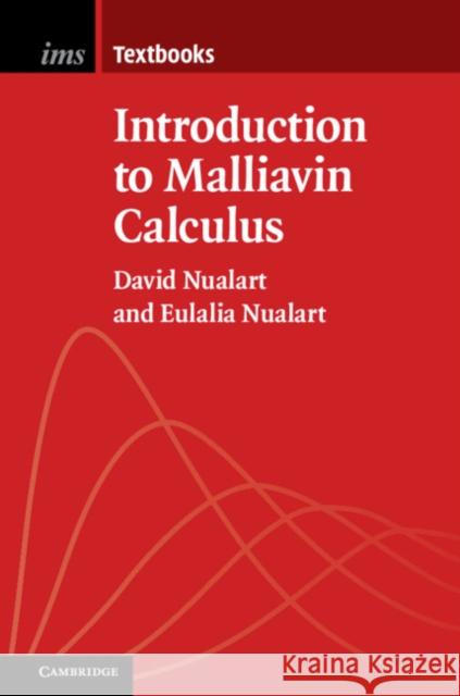 Introduction to Malliavin Calculus David Nualart Eulalia Nualart 9781107039124 Cambridge University Press