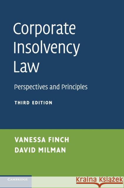 Corporate Insolvency Law: Perspectives and Principles Finch, Vanessa 9781107039919 Cambridge University Press