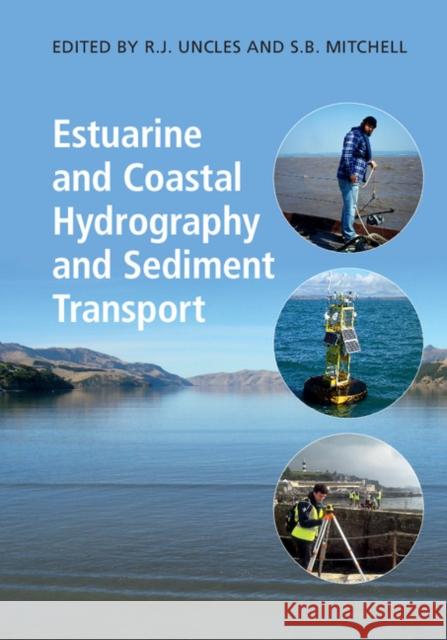 Estuarine and Coastal Hydrography and Sediment Transport R. J. Uncles S. B. Mitchell 9781107040984 Cambridge University Press