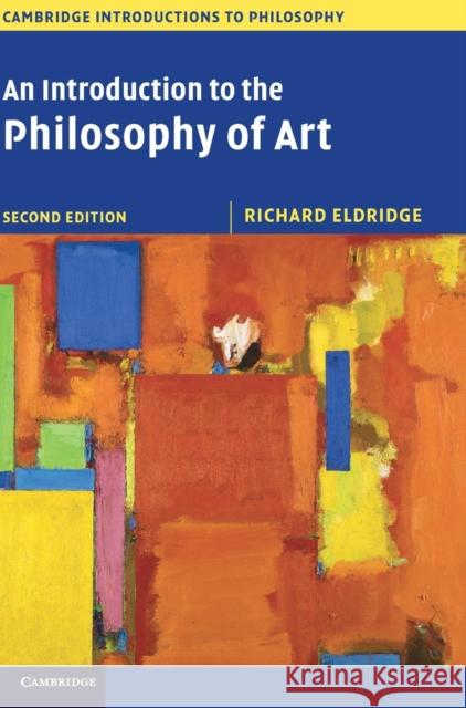 An Introduction to the Philosophy of Art Richard Eldridge   9781107041691