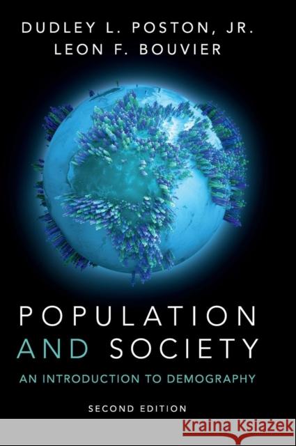 Population and Society: An Introduction to Demography Poston Jr, Dudley L. 9781107042674 Cambridge University Press