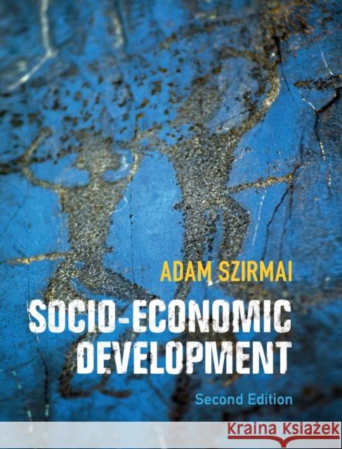 Socio-Economic Development Adam Szirmai 9781107045958