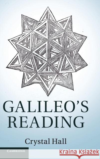 Galileo's Reading Crystal Hall 9781107047556