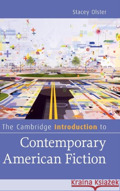 The Cambridge Introduction to Contemporary American Fiction Stacey Michele Olster 9781107049215