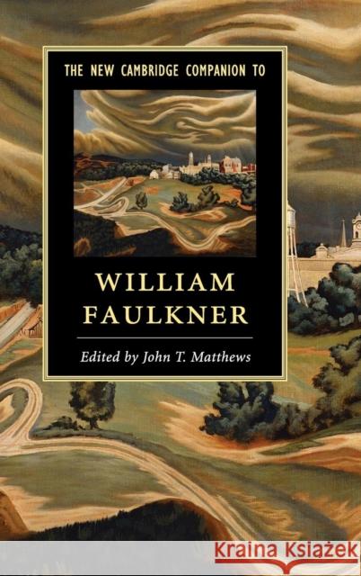 The New Cambridge Companion to William Faulkner John Matthews 9781107050389 Cambridge University Press
