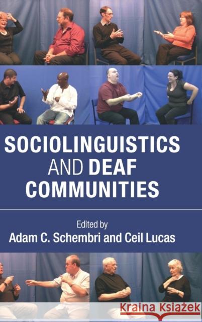 Sociolinguistics and Deaf Communities Ceil Lucas Adam Schembri 9781107051942 Cambridge University Press