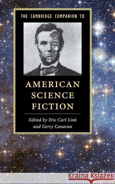 The Cambridge Companion to American Science Fiction Gerry Canavan Eric Link 9781107052468