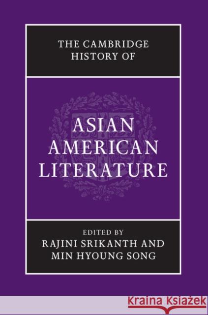 The Cambridge History of Asian American Literature Min Song Rajini Srikanth 9781107053953 Cambridge University Press