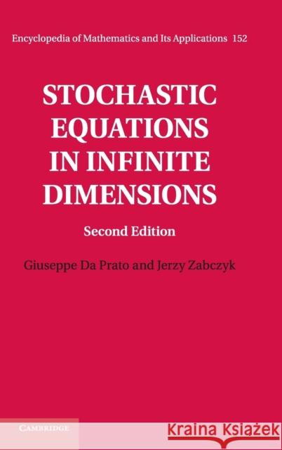 Stochastic Equations in Infinite Dimensions  9781107055841 