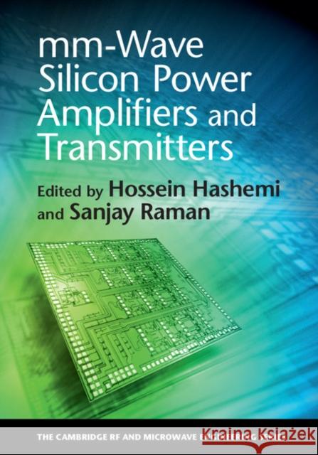 MM-Wave Silicon Power Amplifiers and Transmitters Hossein Hashemi Sanjay Raman 9781107055865 Cambridge University Press