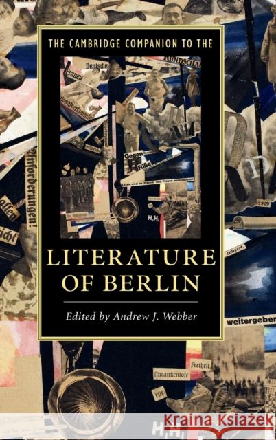 The Cambridge Companion to the Literature of Berlin Andrew Webber   9781107062009 Cambridge University Press