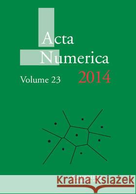 ACTA Numerica 2014: Volume 23 Arieh Iserles   9781107067394 Cambridge University Press