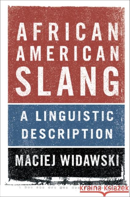 African American Slang: A Linguistic Description Widawski, Maciej 9781107074170