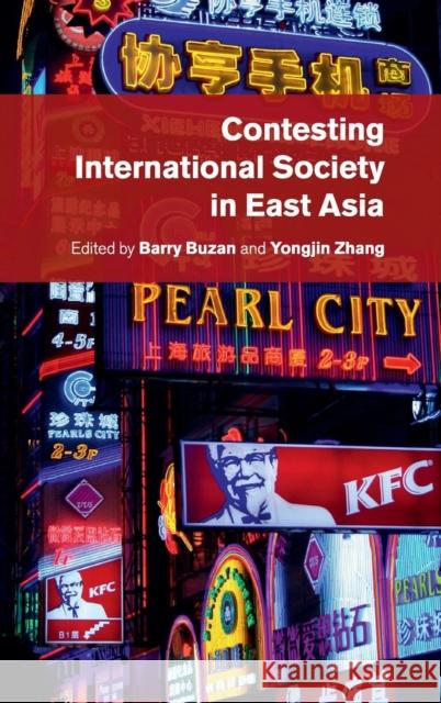 Contesting International Society in East Asia Barry Buzan 9781107077478 CAMBRIDGE UNIVERSITY PRESS