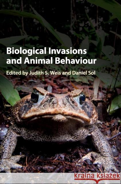 Biological Invasions and Animal Behaviour Judith Weis Daniel Sol 9781107077775