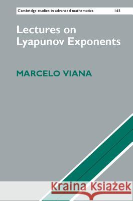 Lectures on Lyapunov Exponents Marcelo Viana 9781107081734 Cambridge University Press