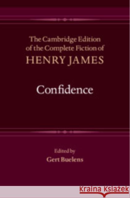 Confidence Henry James Gert Buelens 9781107086517 Cambridge University Press