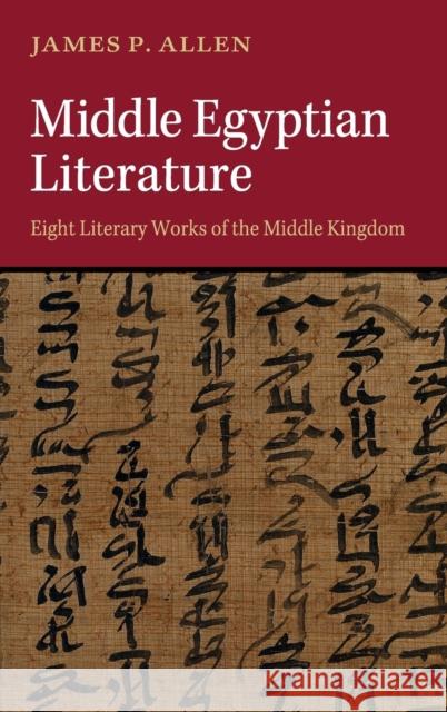 Middle Egyptian Literature James P. Allen 9781107087439 Cambridge University Press