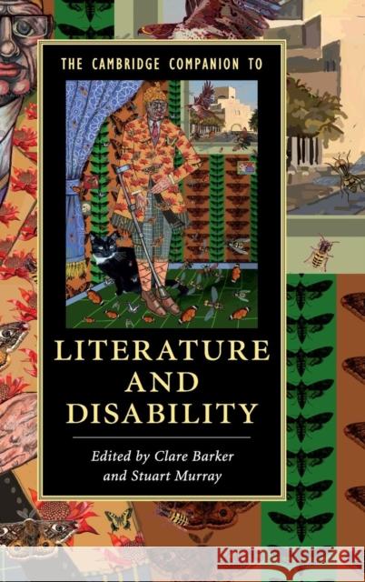 The Cambridge Companion to Literature and Disability Clare Barker Stuart Murray 9781107087828 Cambridge University Press