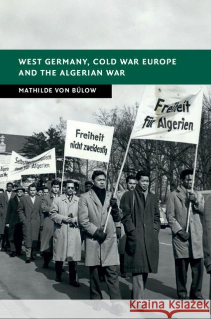 West Germany, Cold War Europe and the Algerian War Mathilde Vo 9781107088597 Cambridge University Press