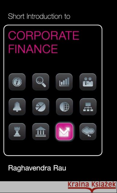 Short Introduction to Corporate Finance Raghavendra Rau   9781107089808 Cambridge University Press