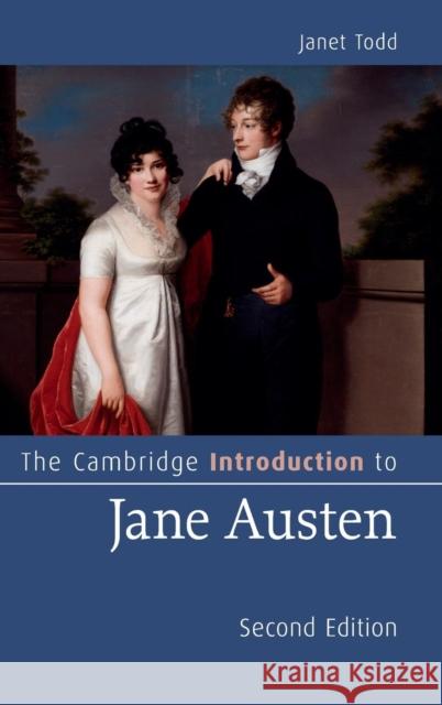 The Cambridge Introduction to Jane Austen Janet Todd 9781107100251