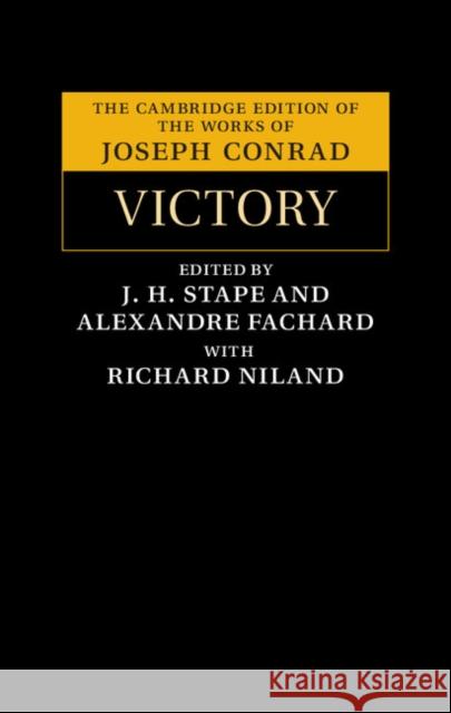 Victory: An Island Tale Joseph Conrad J. H. Stape Alexandre Fachard 9781107101616